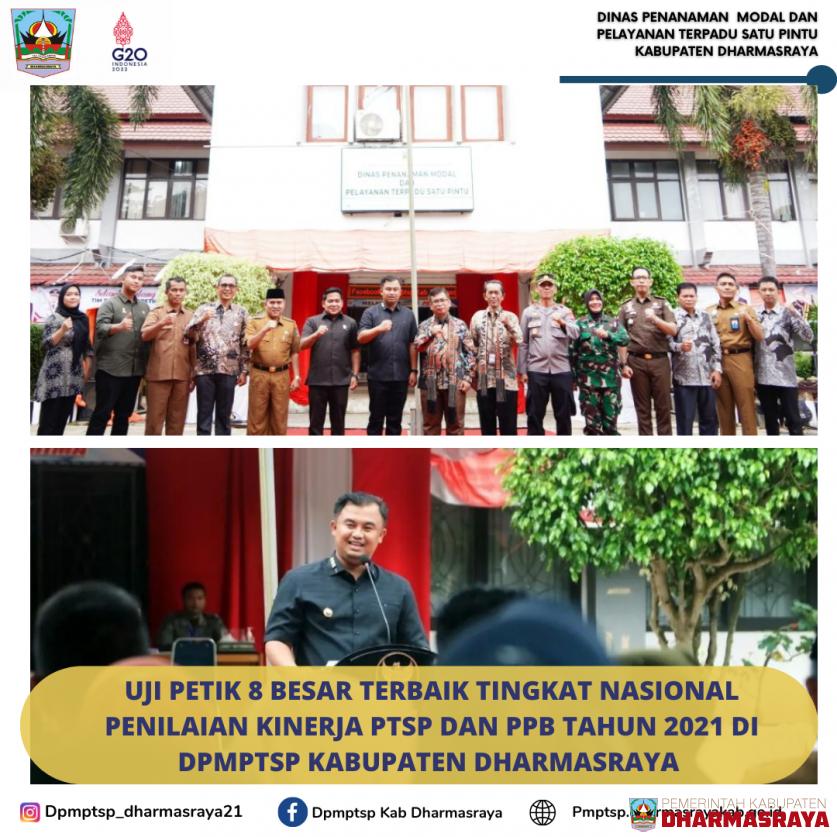 UJI PETIK 8 BESAR TERBAIK TINGKAT NASIONAL PENILAIAN KINERJA PTSP DAN PPB TAHUN 2021 DI DPMPTSP KABUPATEN DHARMASRAYA