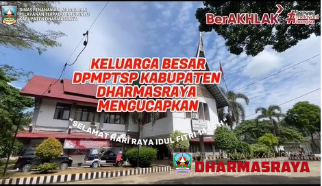 KELUARGA BESAR DPMPTSP DHARMASRAYA MENGUCAPKAN SELAMAT HARI RAYA IDUL FITRI 1445 H.