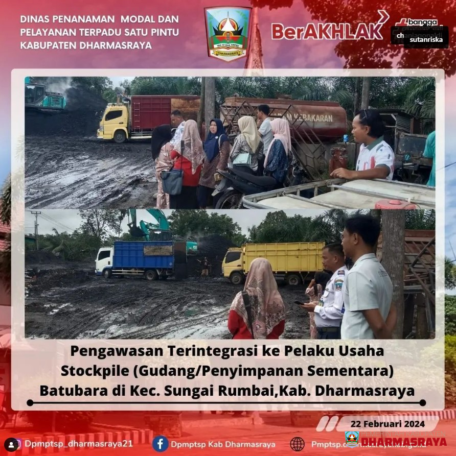 Pengawasan Terintegrasi ke Pelaku Usaha Stockpile (Gudang/Penyimpanan Sementara) Batubara di Kec. Sungai Rumbai,Kab. Dharmasraya