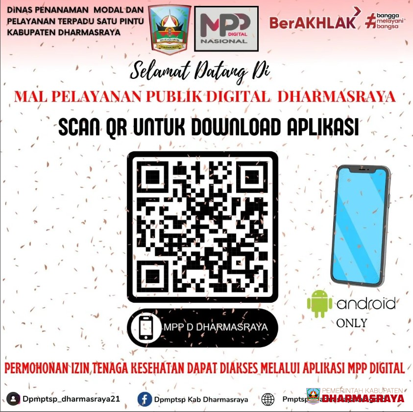 PERMOHONAN IZIN TENAGA KESEHATAN DAN TENAGA MEDIS KABUPATEN DHARMASRAYA SEKARANG DAPAT DILAKUKAN MENGGUNAKAN APLIKASI MPP (MAL PELAYANAN PUBLIK) DIGITAL.